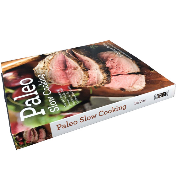 Paleo Slow Cooking, Over 140 Recipes for Electric Slow Cooker Paperback -PSC-10 - Picture 5 of 6